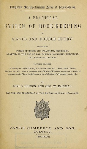 A practical system of book-keeping by single and double entry