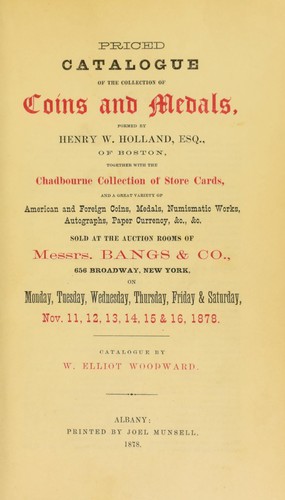 Priced catalogue of the collection of coins and medals, formed by Henry W. Holland, Esq., ...
