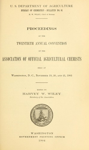 Proceedings of the Twentieth Annual Convention of the Association of Official Agricultural Chemists Held at Washington, D.C., November 19, 20, and 21, 1903