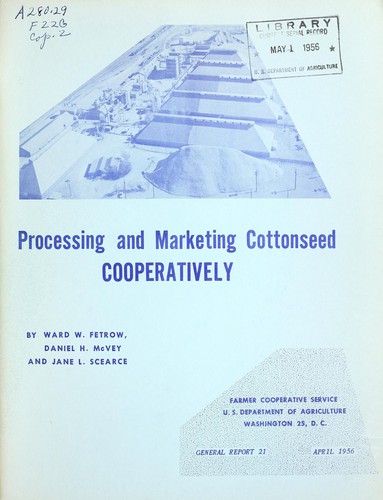 Processing and marketing cottonseed cooperatively