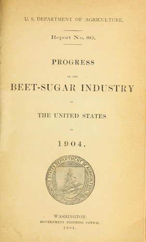 Progress of the Beet-Sugar Industry in the United States in 1904