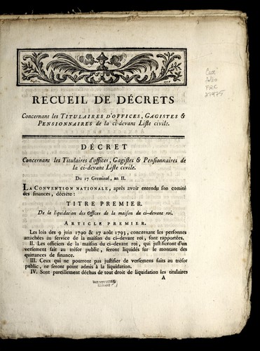 Recueil de de crets concernant les titulaires d'offices, gagistes & pensionnaires de la ci-devant liste civile