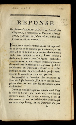 Réponse de Borie-Cambort, membre du Conseil des cinq-cents, à l'imprimé que François Fournier, ci-devant chef d'escadron, a fait distribuer le 25 du courant