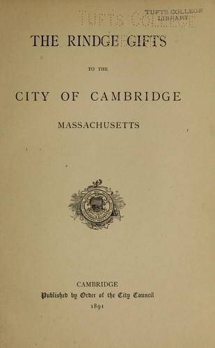 The Rindge gifts to the city of Cambridge, Massachusetts.