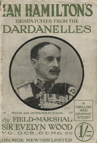 Sir Ian Hamilton's despatches from the Dardanelles, etc.