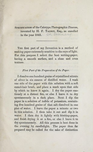 Specification of the calotype photographic process, invented by H.F. Talbot, Esq., as enrolled in the year 1841