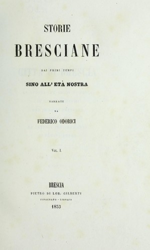 Storie bresciane dai primi tempi sino all'età nostra