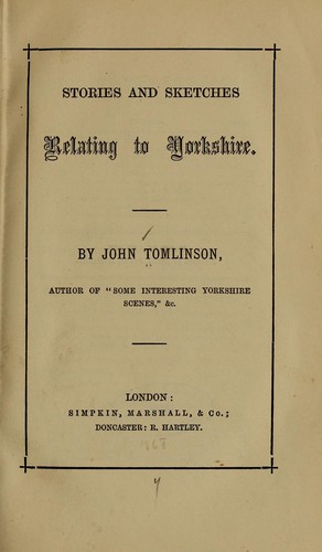 Stories and sketches relating to Yorkshire.