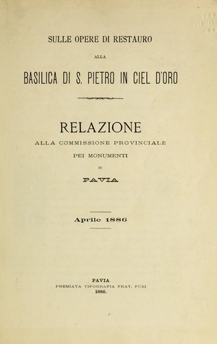 Sulle opere di restauro alla basilica di San Pietro in ciel d'oro