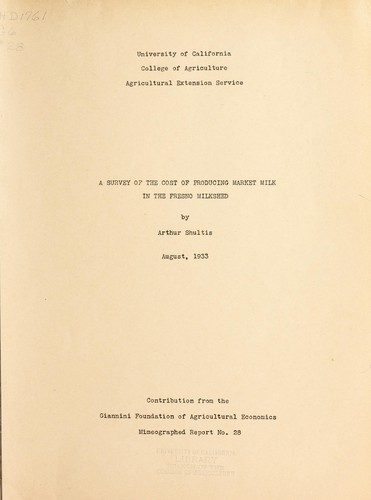 A survey of the cost of producing market milk in the Fresno milkshed