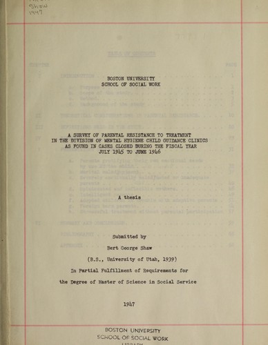 A survey of parental resistance to treatment in the Division of Mental Hygiene Child Guidance Clinics as found in cases closed during the fiscal year July 1945 to June 1946