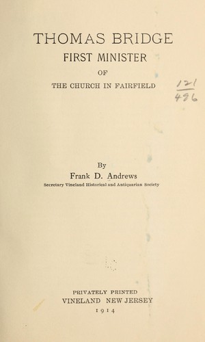 Thomas Bridge, first minister of the church in Fairfield