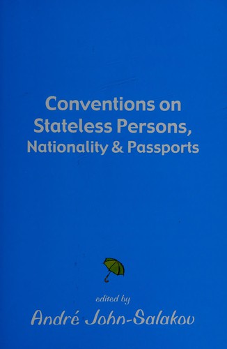 Conventions on stateless persons, nationality and passports