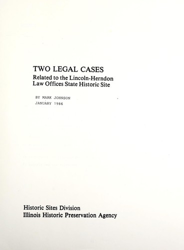 Two legal cases related to the Lincoln-Herndon Law Offices State Historic Site