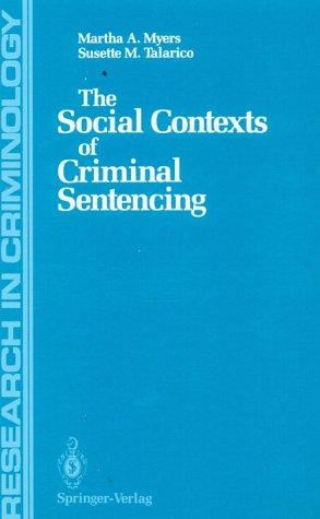 The social contexts of criminal sentencing