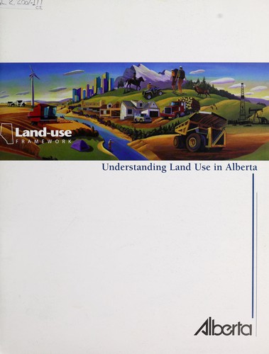 Understanding land use in Alberta