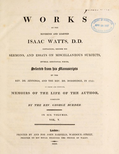 The works of the reverend and learned Isaac Watts