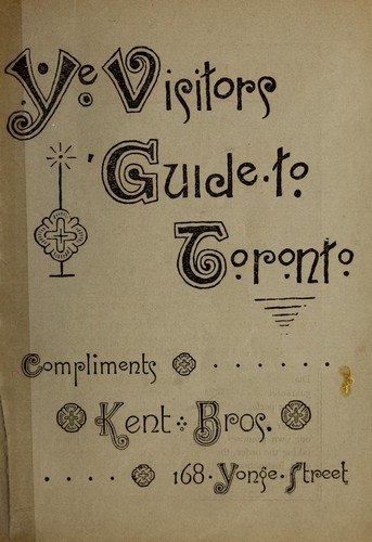 Ye visitors guide to Toronto