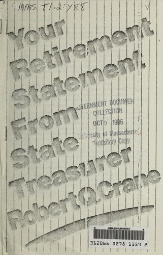 Your retirement statement from State Treasurer Robert Q. Crane