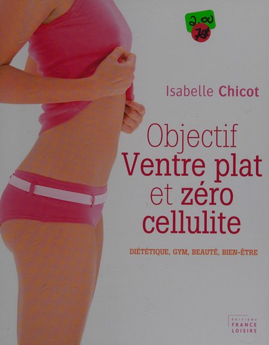 Objectif ventre plat et zéro cellulite