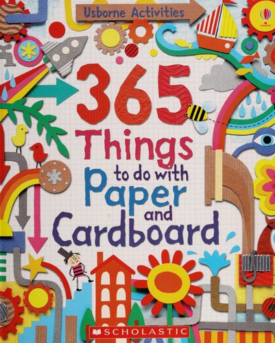 365 things to do with paper and cardboard