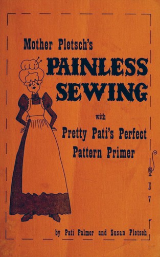 Mother Pletsch's painless sewing