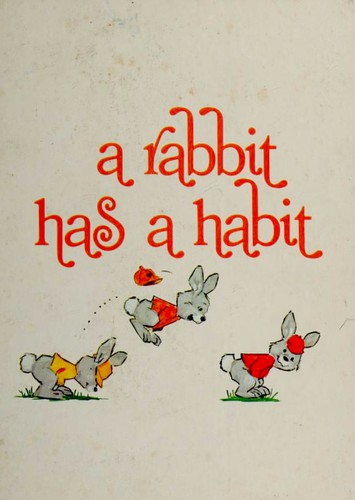 A Rabbit Has a Habit