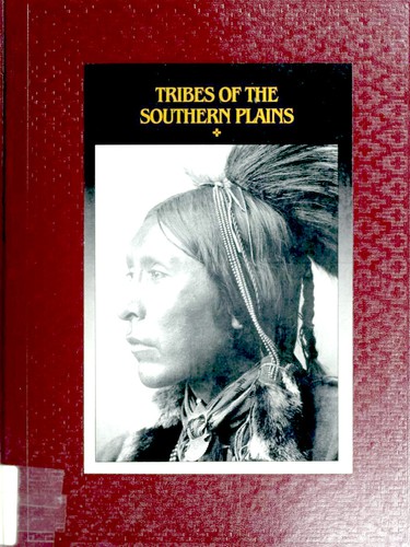 Tribes of the Southern Plains (The American Indians)