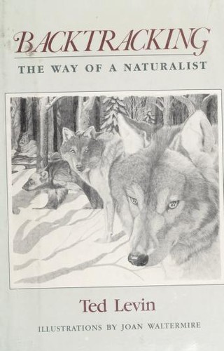 Backtracking : the way of a naturalist