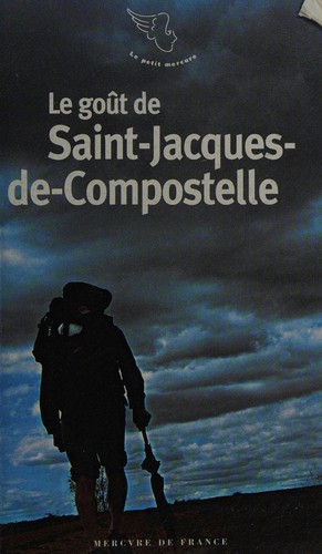Le goût de Saint-Jacques-de-Compostelle
