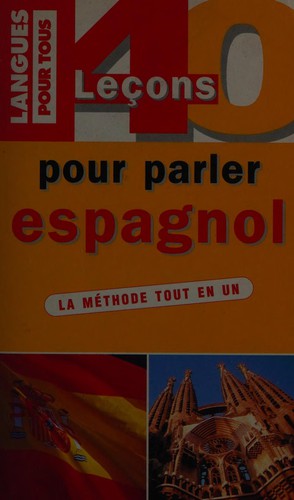 40 leçons pour parler espagnol