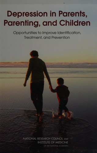 Depression in parents, parenting, and children