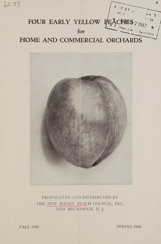 Four early yellow peaches for home and commercial orchards