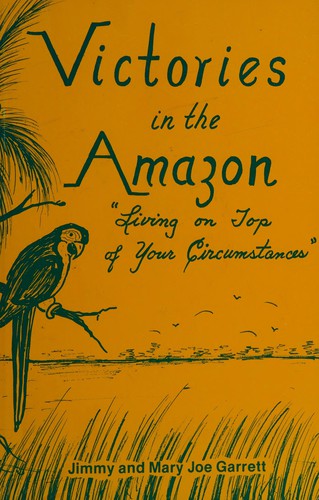 Victories in the Amazon