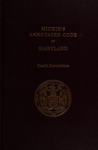 The Annotated Code of the public general laws of Maryland