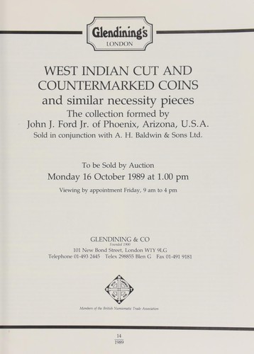 West Indian cut and coutermarked coins, and similar necessity pieces, the collection formed by John J. Ford, Jr., of Phoenix, Arizona, U.S.A., sold in conjunction with A.H. Baldwin's Sons, Ltd. ...