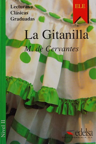 La gitanilla.