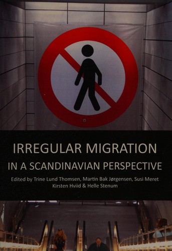 Irregular Migration in a Scandinavian Perspective