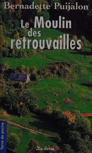 Le moulin des retrouvailles