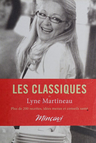 Les classiques de Lyne Martineau