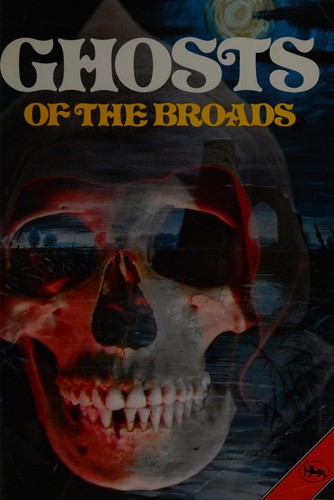Ghosts of theBroads