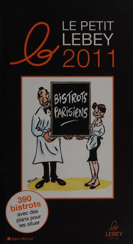 Le petit Lebey des bistrots parisiens 2011