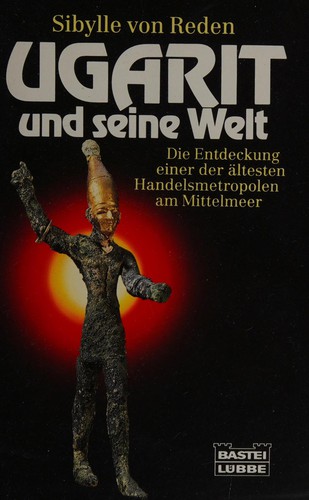 Ugarit und seine Welt