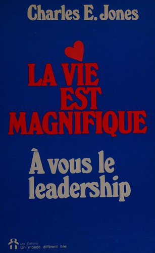 La vie est magnifique