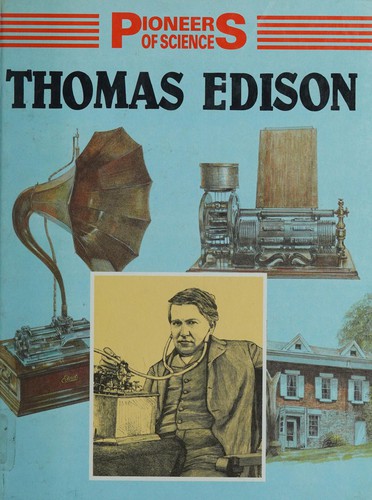 Thomas Edison (Pioneers of Science)