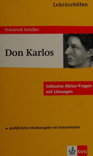 Lektürehilfen Friedrich Schiller, "Don Karlos"