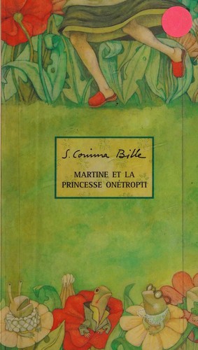 Martine et la princesse Onétropti et autres histoires