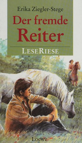 Der fremde Reiter. LeseRiese. Zwei Pferderomane für Mädchen.
