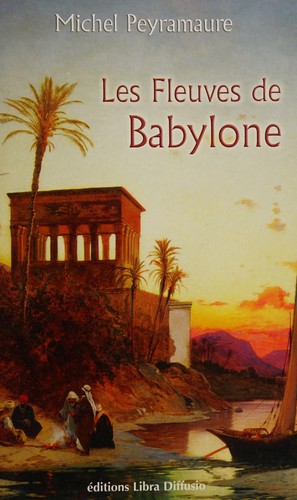 Les fleuves de Babylone