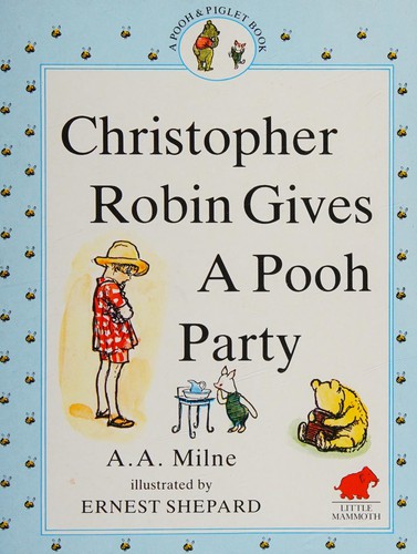 Christopher Robin gives a Pooh party